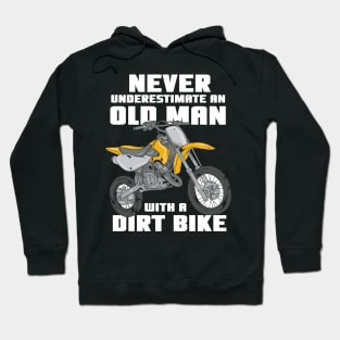 DIRT BIKE: Old Man With A Dirt Bike Hoodie